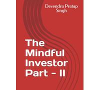 The Mindful Investor Part - II