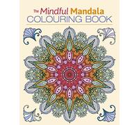 The Mindful Mandala Colouring Book (Arcturus Creative Colouring)