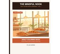 The Mindful Nook: A Cozy Adult Coloring Book with 30 Easy & Relaxing Large Print Designs