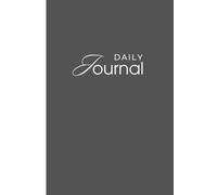 The Mindful Productivity Journal: A Minimalist Daily Planner for Focus, Balance, and Self-Reflection