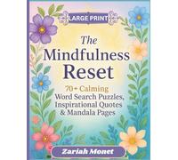 The Mindfulness Reset: 70+ Calming Word Search Puzzles, Inspirational Quotes & Mandala Pages