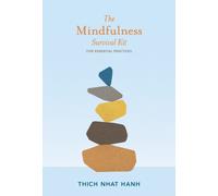 The Mindfulness Survival Kit : Five Essential Practices