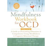The Mindfulness Workbook for OCD