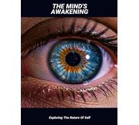 The Mind'S Awakening: Exploring The Nature Of Self