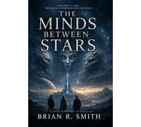 The Minds Between Stars