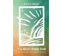 The Mind's Empty Tomb: Reflections on Mental Illness through the Easter Story