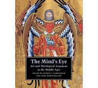 The Mind's Eye: Art And Theological Argument In The Middle Ages (Publications Of The Department Of Art And Archaeology, Princeton University): 25