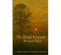 The Mind's Keepsake: Borrowed Dawn