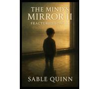 The Mind's Mirror 2: Fractured Echoes (The Mind's Mirror Trilogy)