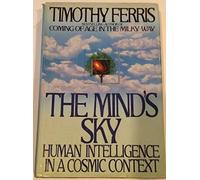 The Mind's Sky: Human Intelligence in a Cosmic Context