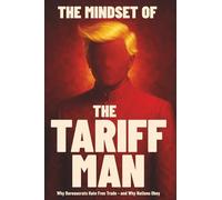 The Mindset of The Tariff Man (Freeman Lee Smerconish Investigations)