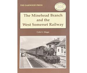 The Minehead Branch and the West Somerset Railway: 12 (Locomotion Papers)