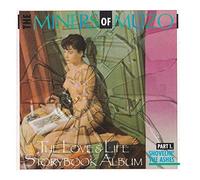 The Miners of Muzo - The Love And Life Storybook Album Part I