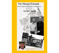 The Miners' Triumph: The First English World Cup Win in Football History