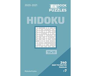 The Mini Book Of Logic Puzzles 2020-2021. Hidoku 11x11 - 240 Easy To Master Puzzles. #7