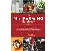 The Mini Farming Handbook