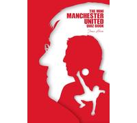 The Mini Manchester United Quiz Book