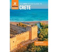 The Mini Rough Guide to Crete (Travel Guide with Free eBook): (Mini Rough Guides)