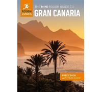 The Mini Rough Guide to Gran Canaria (Travel Guide with Free eBook): (Mini Rough Guides 2nd Revised edition)