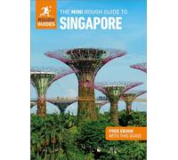 The Mini Rough Guide to Singapore: Travel Guide with Free eBook: (Mini Rough Guides)