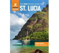 The Mini Rough Guide to St. Lucia (Travel Guide with Free eBook): (Mini Rough Guides)