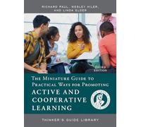The Miniature Guide to Practical Ways for Promoting Active and Cooperative Learning (Thinker's Guide Library)