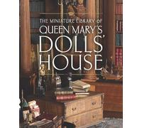 The Miniature Library of Queen Mary's Dolls' House