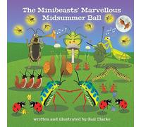 The Minibeasts' Marvellous Midsummer Ball