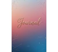 The Minimalist Journal: Your Path to Clarity and Focus: Versatile Journaling Techniques for a More Organized Life
