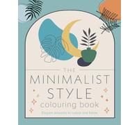 The Minimalist Style Colouring Book (Arcturus Creative Colouring)