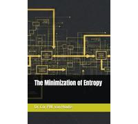 The Minimization of Entropy (Frost Operational Guides: The Van Houte Method)