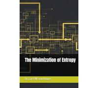 The Minimization of Entropy (Frost Operational Guides: The Van Houte Method)