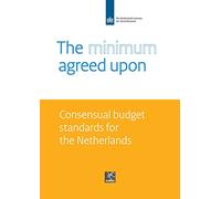The Minimum Agreed Upon: Consensual Budget Standards for the Netherlands