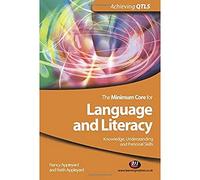 The Minimum Core for Language and Literacy: Knowledge, Understanding and Personal Skills (Achieving QTLS Series)