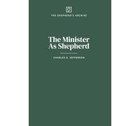 The Minister As Shepherd (The Shepherd's Archive)