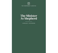 The Minister As Shepherd (The Shepherd's Archive)