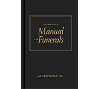 The Minister's Manual for Funerals