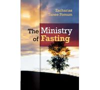 The Ministry of Fasting (Prayer Power Series)