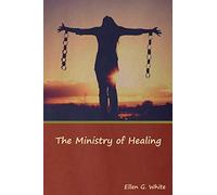 The Ministry of Healing