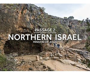 The Ministry of Jesus in Northern Israel