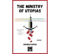 The Ministry of Utopias