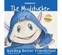 The Minnesota Mudstucker: Building Better Friendships!