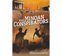 The Minoan Conspirators (Argolis Investigations)