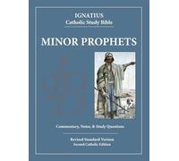 The Minor Prophets: Ignatius Catholic Study Bible