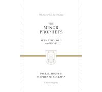 The Minor Prophets: Seek the Lord and Live (Preaching the Word)