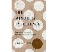 The Minority Experience - Navigating Emotional and Organizational Realities