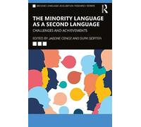 The Minority Language as a Second Language: Challenges and Achievements (Second Language Acquisition Research Series)