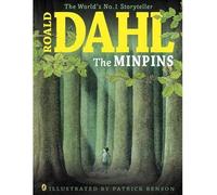 [(The Minpins)] [ By (author) Roald Dahl, Illustrated by Patrick Benson ] [November, 2013]