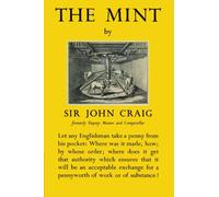 The Mint: A History of the London Mint from A.D. 287 to 1948