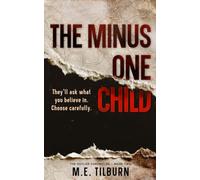 The Minus One Child: A Dystopian Novella: 2 (The Outlier Chronicles)